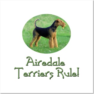 Airedale Terriers Rule! Posters and Art